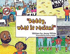 Daddy, What is Racism