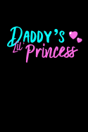Daddy's Lil' Princess Notebook: Cute College Ruled Journal for Girls and Daddys