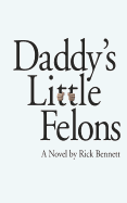 Daddy's Little Felons