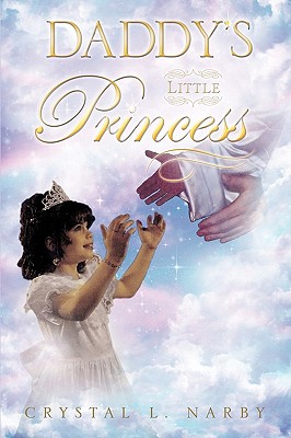 Daddy's Little Princess - Narby, Crystal L