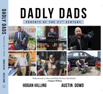 Dadly Dads: Parents of the 21st Century