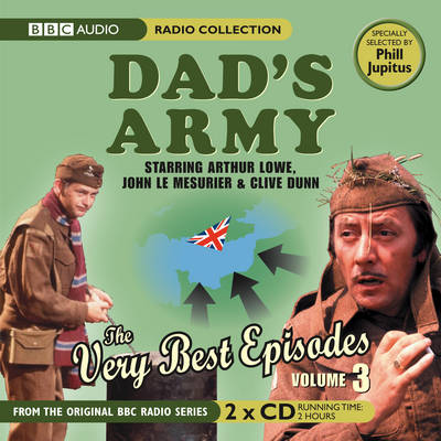 Dad's Army: The Very Best Episodes: Volume 3 - Croft, David, and Perry, Jimmy, and Ridley, Arnold (Read by)