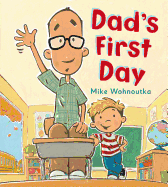 Dad's First Day
