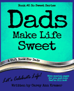 Dads Make Life Sweet (Book #2, So Sweet Series)