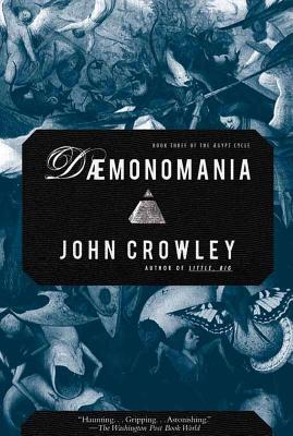 Daemonomania: Book Three of the Aegypt Cycle - Crowley, John