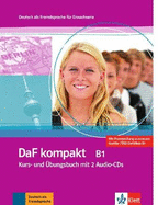 DaF Kompakt in 3 Banden: Kurs- und Arbeitsbuch B1 mit 2 Audio-CDs