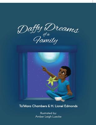 Daffy Dreams of a Family - Chambers, Ta'mara, and Edmonds, H Lionel