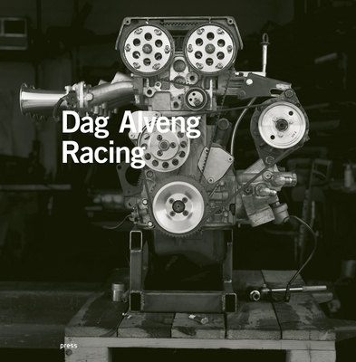 DAG Alveng: Racing - Alveng, Dag (Photographer)