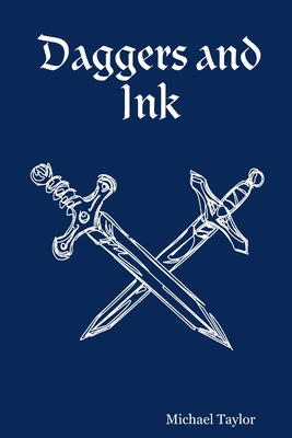 Daggers and Ink - Taylor, Michael