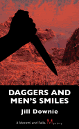 Daggers and Men's Smiles: A Moretti and Falla Mystery