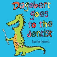 Dagobert goes to the dentist