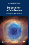 Dai Buchi Neri All'adroterapia: Un Viaggio Nella Fisica Moderna