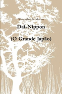 Dai-Nippon (O Grande Japo)