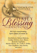 Daily Blessing Devotional: 365 Life-Transforming, Spirit-Filled Devotions - Roberts, Oral, and Roberts, Lindsay, and Copeland, Kenneth