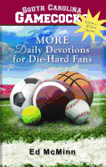 Daily Devotions for Die-Hard Fans More South Carolina Gamecocks