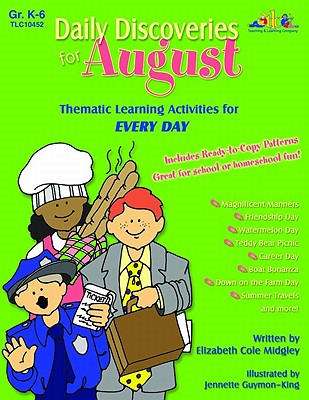 Daily Discoveries for August: Thematic Learning Activities for Every Day - Midgley, Elizabeth Cole