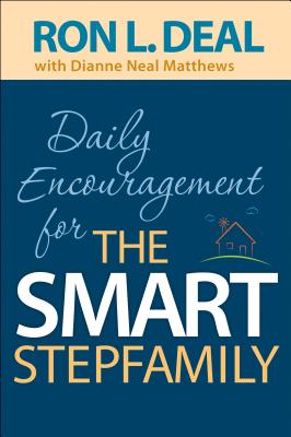 Daily Encouragement for the Smart Stepfamily - Deal, Ron L, and Matthews, Dianne Neal
