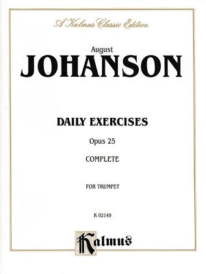 Daily Exercises, Op. 25: Complete - Johanson, August (Composer)