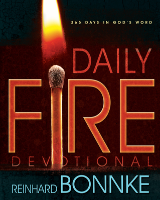 Daily Fire Devotional: 365 Days in Gods Word - Bonnke, Reinhard