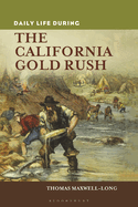 Daily Life during the California Gold Rush