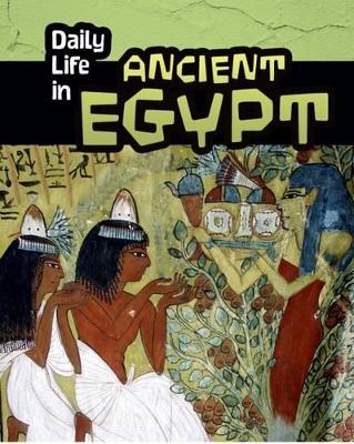 Daily Life in Ancient Egypt - Nardo, Don