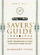"Daily Mail" Savers' Guide: Simple, Sensible Ways to Make Your Money Work for You - Stone, Margaret (Volume editor)