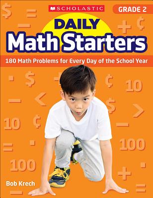 Daily Math Starters: Grade 2: 180 Math Problems for Every Day of the School Year - Krech, Bob