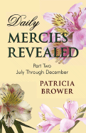 Daily Mercies Revealed, Part II