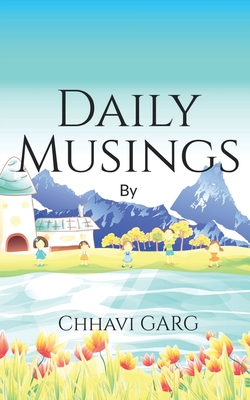 Daily Musings - Chhavi Garg