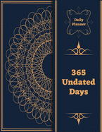 Daily Planner 365 Undated Days: To Do List Daily Task Checklist, Fill Important Times, Meal Planner & Goals