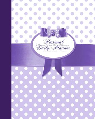 Daily Planner - Personal: Day Planner ( Weekly at a Glance Layout with Goals * Start Any Time of Year * 52 Spacious Weeks * Large Softback 8" X 10" Diary / Notebook / Journal ) [ Purple Polka Dot] - Smart Bookx