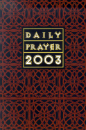 Daily Prayer: A Book of Prayer, Psalms, Sacred Reading and Reflection in Tune with the Seasons, Feasts and Ordinary Days of the Year - Cones, Bryan M