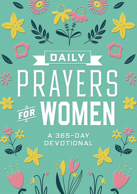 Daily Prayers for Women: A 365-Day Devotional - Editors of Chartwell Books