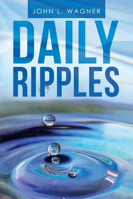 Daily Ripples - Wagner, John L