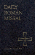 Daily Roman Missal - Socias, James (Editor), and Moroney, James P, Msgr. (Foreword by)