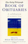 "Daily Telegraph" Book of Obituaries: Celebration of Eccentric Lives