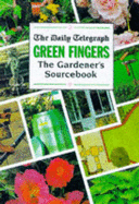 "Daily Telegraph" Green Fingers: Gardeners' Sourcebook - Lister, Claire (Volume editor)