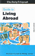 Daily Telegraph Guide to Living Abroad - Furnell, Michael