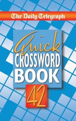 Daily Telegraph Quick Crossword Book 42 - The Daily Telegraph