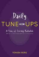 Daily Tune-Ups: A Year of Living Kabbalah