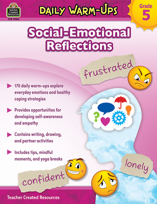 Daily Warm-Ups: Social-Emotional Reflections (Gr. 5) - Chagollan, Samantha, and Connolly, Sara (Editor)