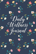 Daily Wellness Journal: A Daily Mood, Health & Fitness Tracker, Floral Crest Design