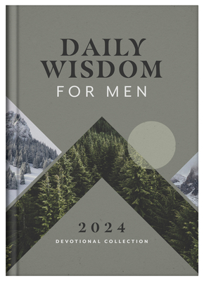 Daily Wisdom for Men 2024 Devotional Collection - Compiled by Barbour Staff