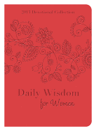 Daily Wisdom for Women: 2013 Devotional Collection