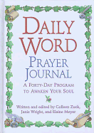 Daily Word Prayer Journal: A Forty-Day Program to Awaken Your Soul