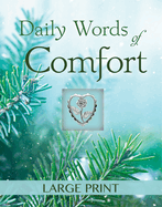 Daily Words of Comfort - Large Print (Deluxe Daily Prayer Books)