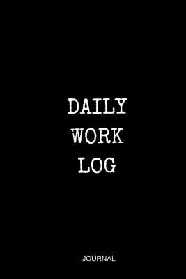 Daily Work Log: Journal - Journals, Royal