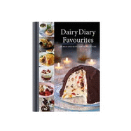 Dairy Diary Favourites (Dairy Cookbook): 100 Much-Loved Recipes from the Past 35 Years