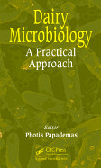 Dairy Microbiology: A Practical Approach