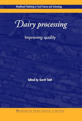 Dairy Processing: Improving Quality - Smit, G (Editor)